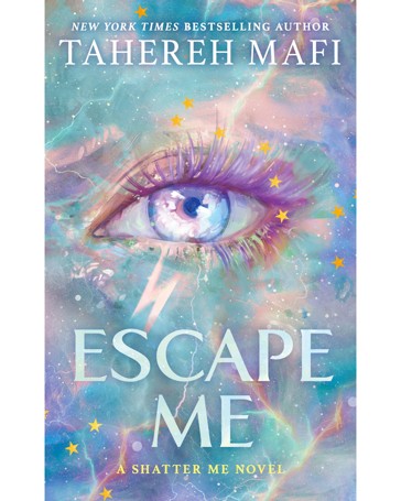 Shatter Me: Escape Me by Tahereh Mafi - Book