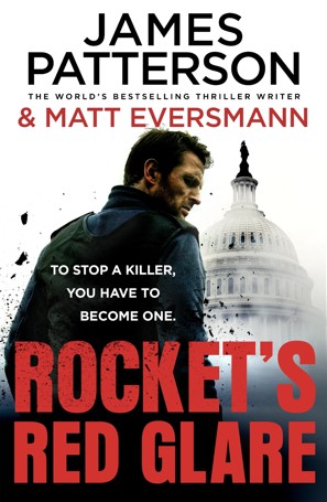 Rocket's Red Glare by James Patterson and Matt Eversmann  - Book