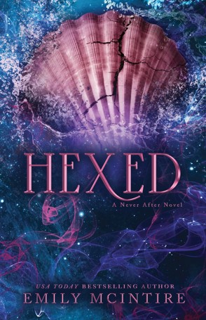 Never After: Hexed by Emily McIntire - Book