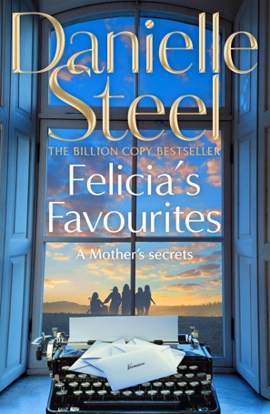 Felicia's Favourites by Danielle Steel - Book