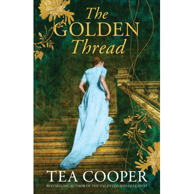 The Golden Thread by Tea Cooper - Book