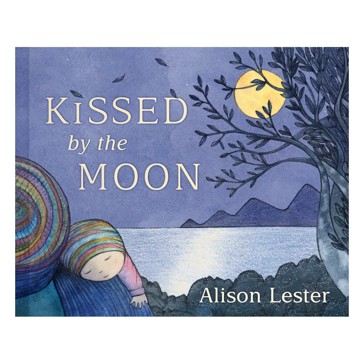 Kissed by the Moon - Alison Lester