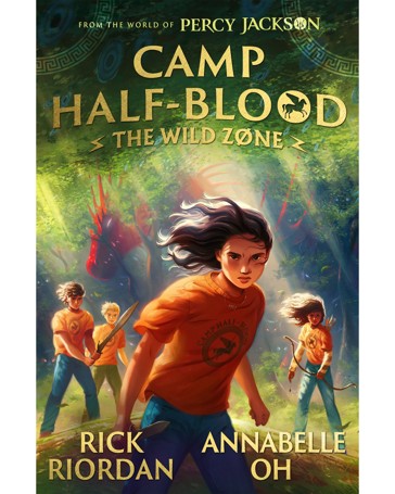 Camp Half Blood: The Wild Zone by Rick Riordan and Annabelle Oh - Book