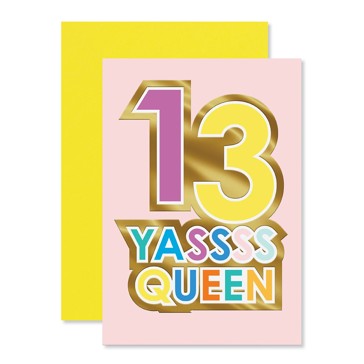 Hallmark 13th Birthday Card - Yassss Queen