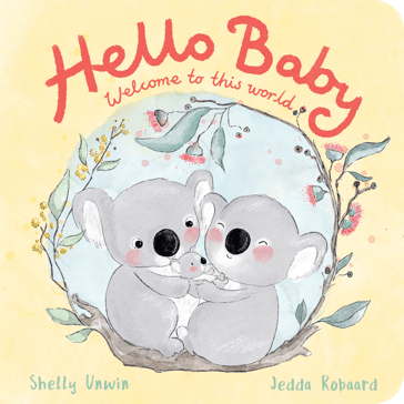 Hello, Baby! by Shelly Unwin