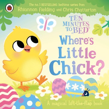 Ten Minutes to Bed: Where's Little Chick? by Rhiannon Fielding - Book