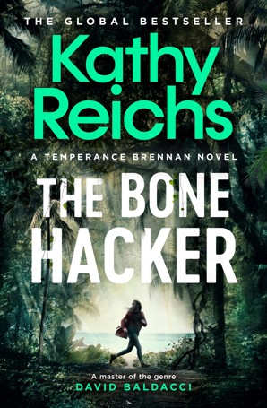 Bone Hacker  - Kathy Reichs