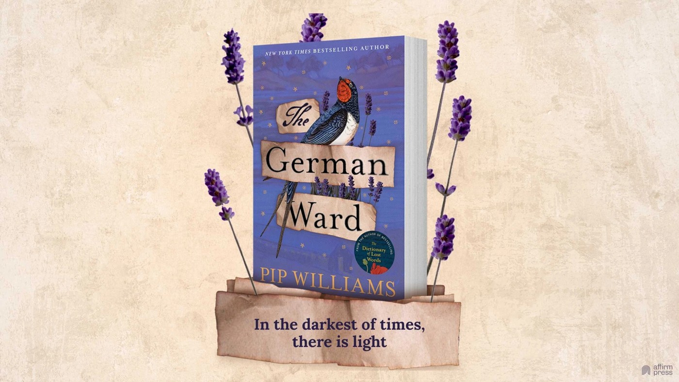 The German Ward by Pip Williams - Book 2 of 2