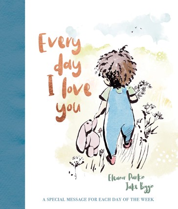 Everyday I Love You by Eleanor Parkin - Book