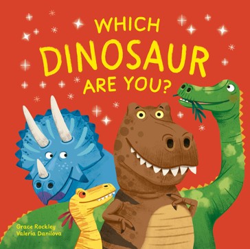 Which Dinosaur Are You? by Grace Rockley - Book