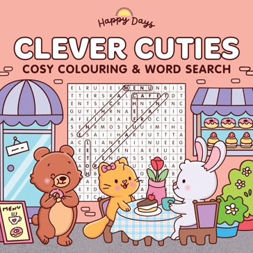 Happy Days: Clever Cuties Cosy Colouring and Word Search - Book