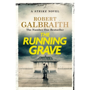 The Running Grave: Cormoran Strike Bk 7 - Robert Galbraith