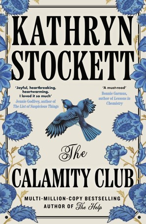 The Calamity Club by Kathryn Stockett - Book