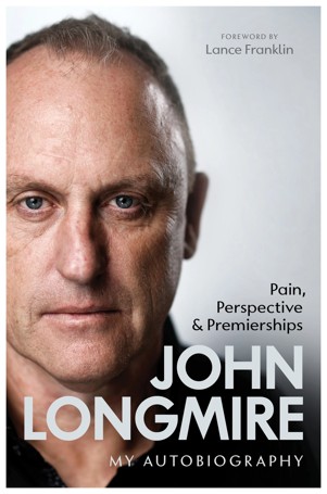John Longmire: My Autobiography by John Longmire - Book
