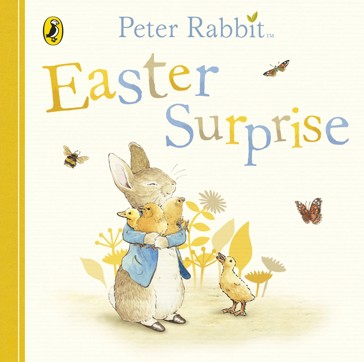 Peter Rabbit: Easter Surprise - Beatrix Potter