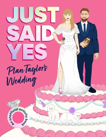 Just Said Yes: Plan Taylor's Wedding - Book
