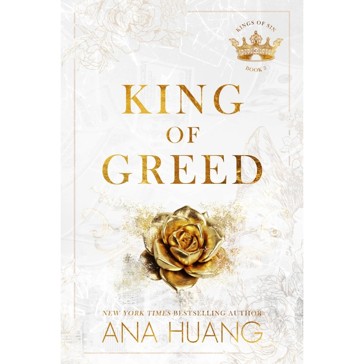 King Of Greed: Kings Of Sin - Ana Huang