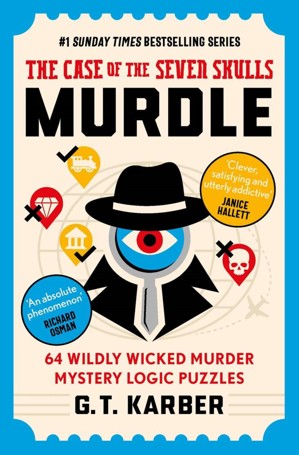 Murdle: The Case of the Seven Skulls by G.T. Karber - Book