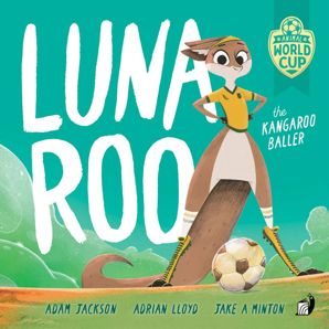 Luna Roo the Kangaroo Baller by Adrian Lloyd and Adam Jackson - Book