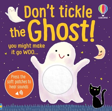 Don't Tickle The Ghost! You Might Make it Go Woo - Book