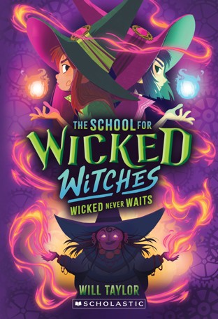 The School for Wicked Witches by Will Taylor - Book