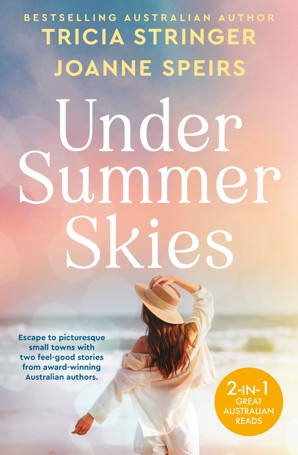 Under Summer Skies by Tricia Stringer and Joanne Speirs - Book