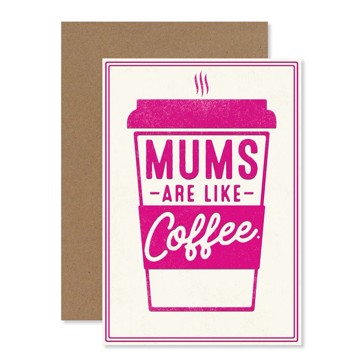 Hallmark Mother's Day Card - Mums are Like Coffee