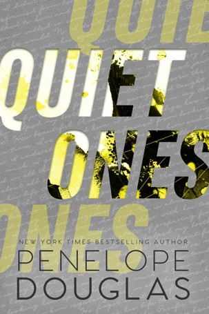Quiet Ones by Penelope Douglas - Book