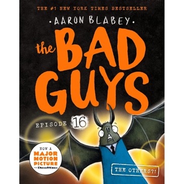 The Others?! (The Bad Guys: Episode 16) - Aaron Blabey