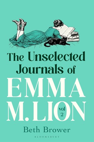 The Unselected Journals of Emma M. Lion, Volume 2 by Beth Brower - Book