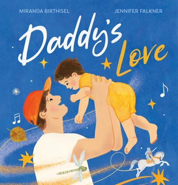 Daddy's Love by Miranda Birthisel - Book