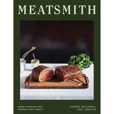 Meatsmith: Home Cooking for Friends and Family by Andrew McConnell and Troy Wheeler - Book
