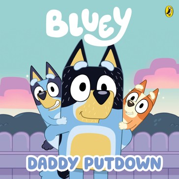 Bluey: Daddy Putdown - Book