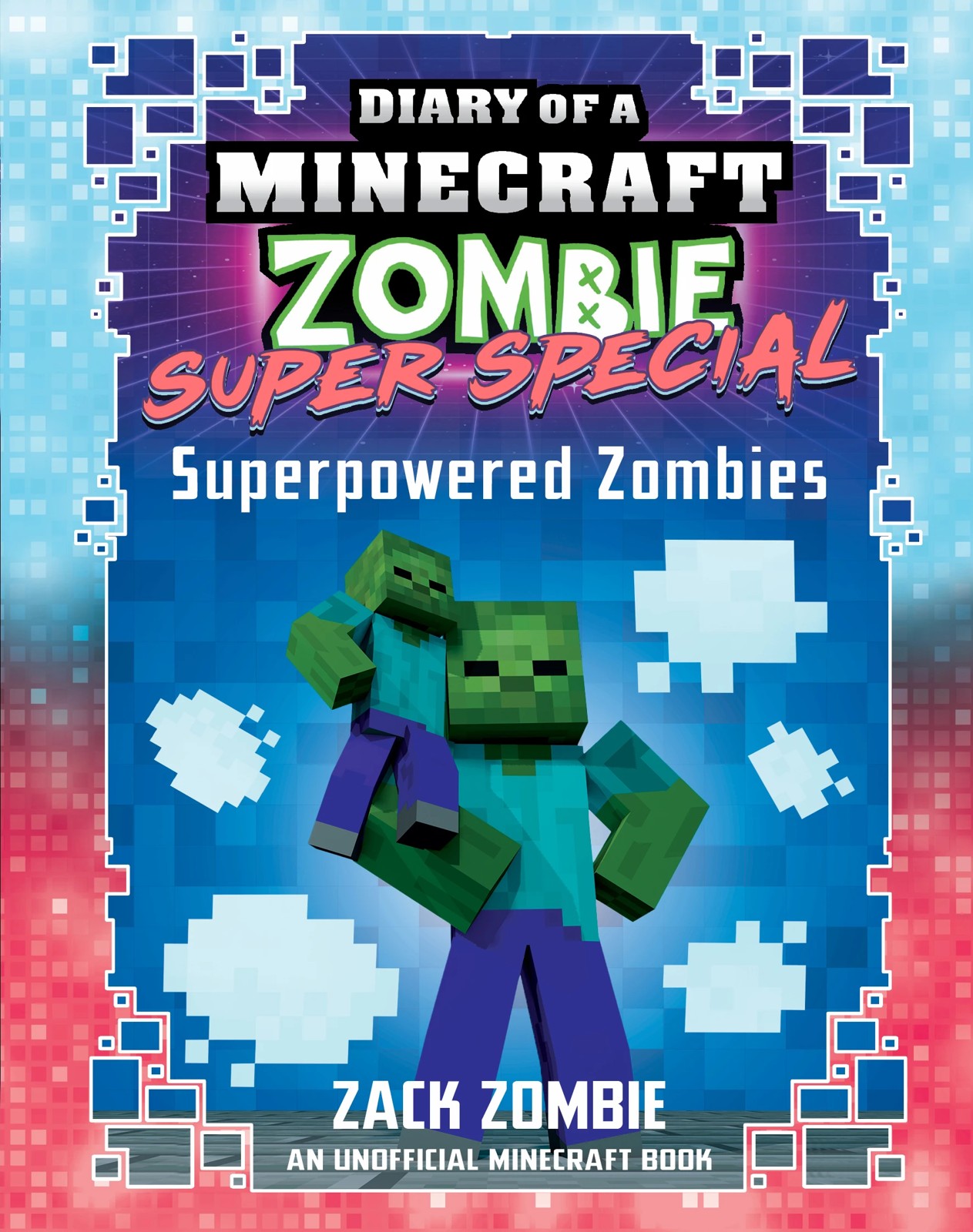 Diary of a Minecraft Zombie Super Special: Extraordinary Collection by Zack Zombie - Book 3 of 5