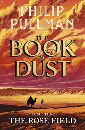 The Rose Field: The Book of Dust Volume Three by Philip Pullman - Book
