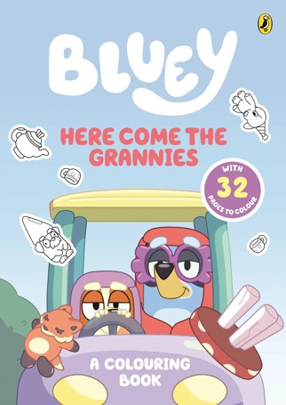 Bluey Here Come The Grannies: A Colouring Book