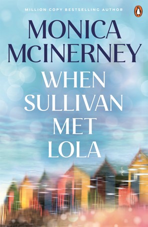 When Sullivan Met Lola by Monica McInerney - Book