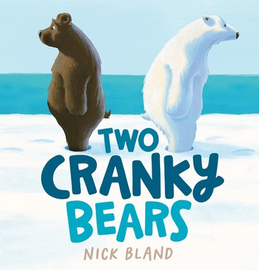 Two Cranky Bears by Nick Bland - Book