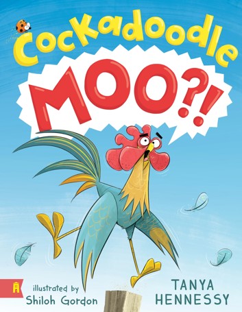 Cockadoodle Moo? by Tanya Hennessy - Book