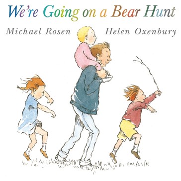 We're Going On a Bear Hunt - Michael Rosen & Helen Oxenbury