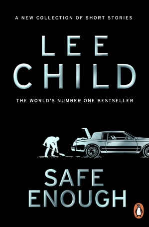 Safe Enough by Lee Child - Book