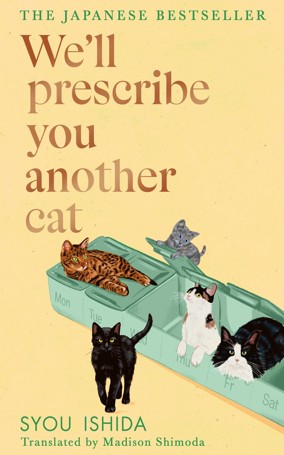 We Prescribe Another Cat by Syou Ishida - Book