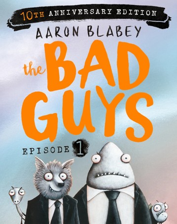 The Bad Guys Episode 1 by Aaron Blabey - Book