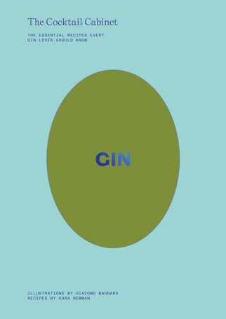 The Cocktail Cabinet: Gin by Kara Newman - Book