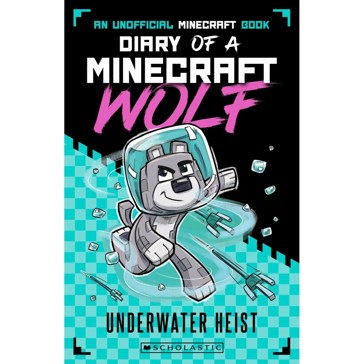 Underwater Heist (Minecraft Wolf Diaries #2) - Winston Wolf