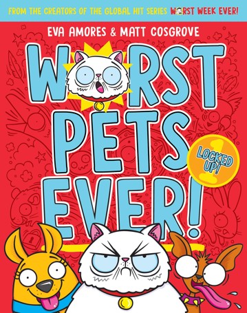 Worst Pets Ever: Locked Up by Eva Amores - Book