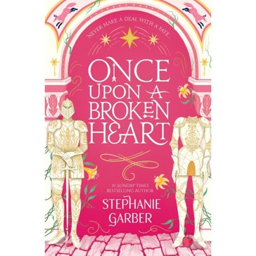 Once Upon A Broken Heart - Stephanie Garber