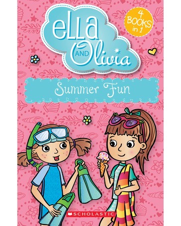 Ella and Olivia: Summer Fun 4 Books in 1 by Yvette Poshoglian - Book