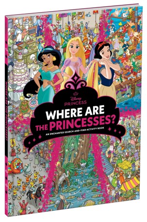 Where Are The Princesses? A Royal Search-And-Find Activity Book