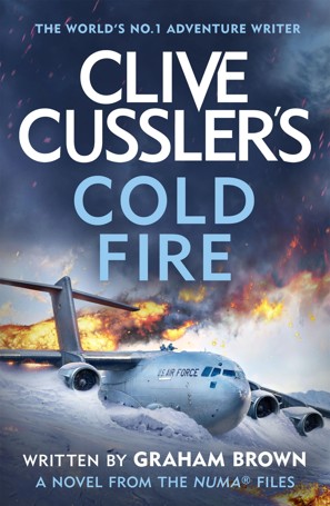 Numa Files: Clive Cussler's Cold Fire by Graham Brown - Book